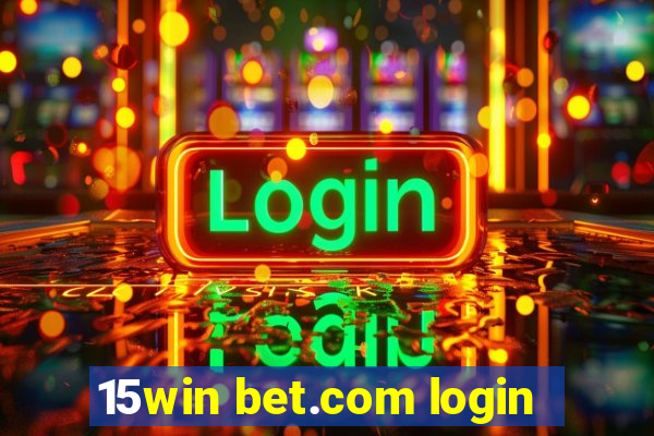 15win bet.com login
